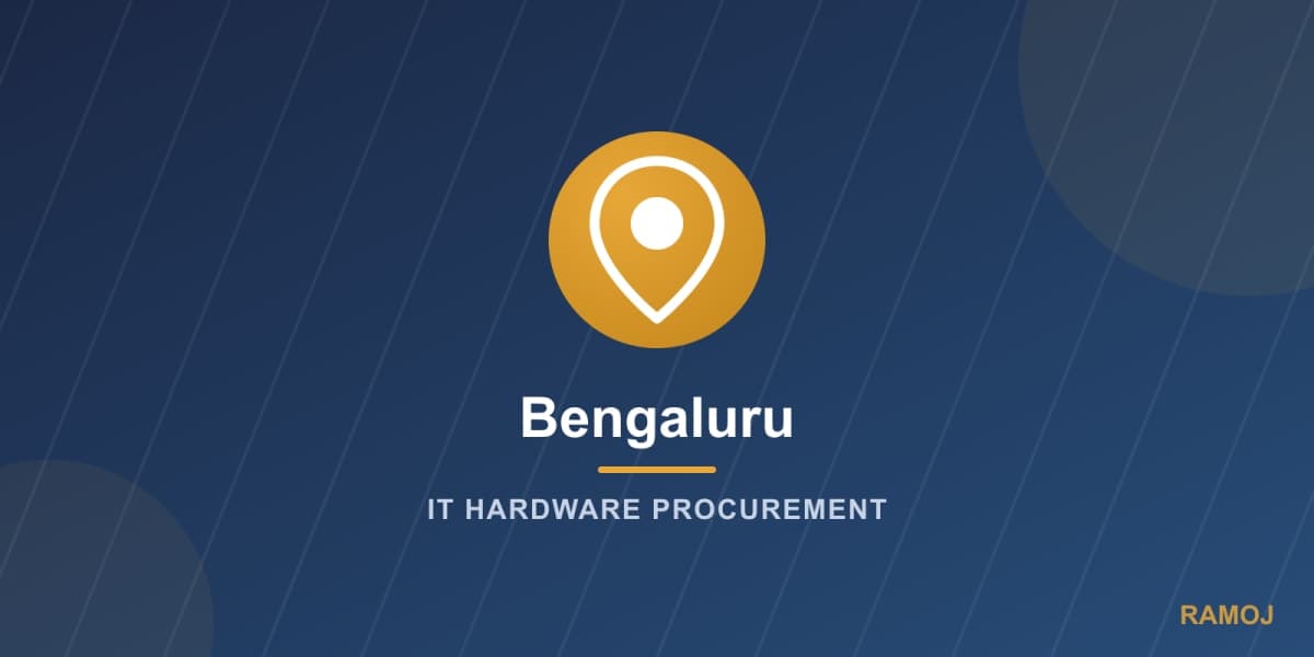 IT Hardware Procurement Guide for Bangalore Businesses