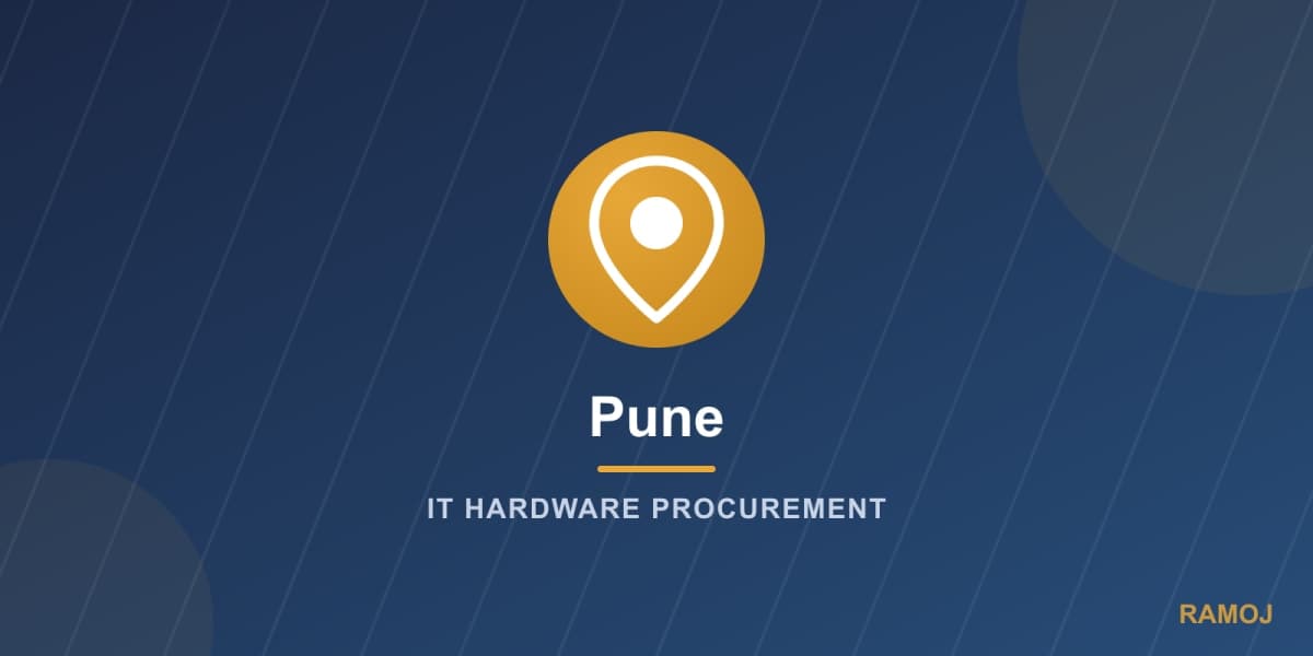 IT Hardware Procurement Guide for Pune Businesses