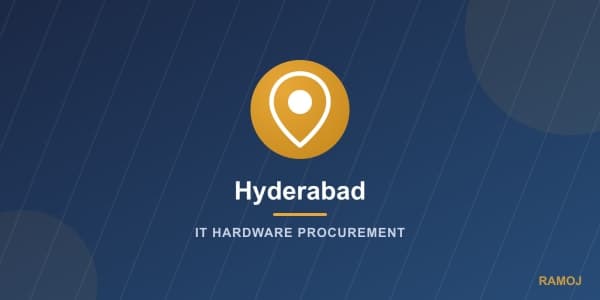 IT Hardware Procurement Guide for Hyderabad Businesses